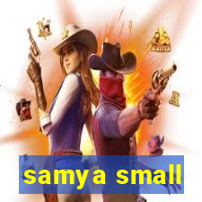 samya small